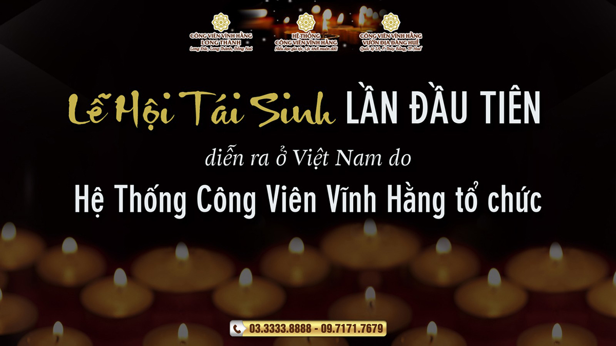 Lễ Hội Tái Sinh lần đầu tiên diễn ra ở Việt Nam do Hệ Thống Công Viên Vĩnh Hằng tổ chức